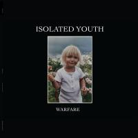 Isolated Youth - Warfare